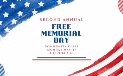 2nd Annual Free Memorial Day Community Class: Monday May 27, 8:30 am – 9:30 am